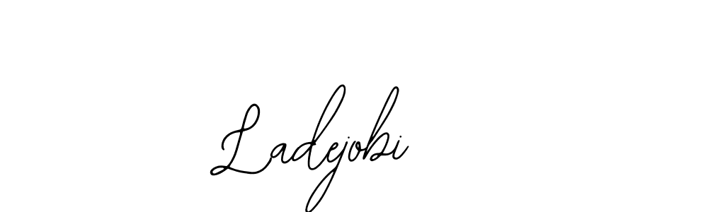 Design your own signature with our free online signature maker. With this signature software, you can create a handwritten (Bearetta-2O07w) signature for name Ladejobi  . Ladejobi   signature style 12 images and pictures png