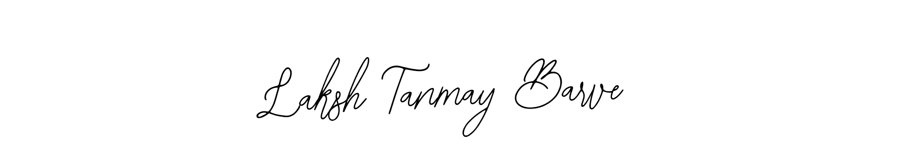 How to make Laksh Tanmay Barve signature? Bearetta-2O07w is a professional autograph style. Create handwritten signature for Laksh Tanmay Barve name. Laksh Tanmay Barve signature style 12 images and pictures png