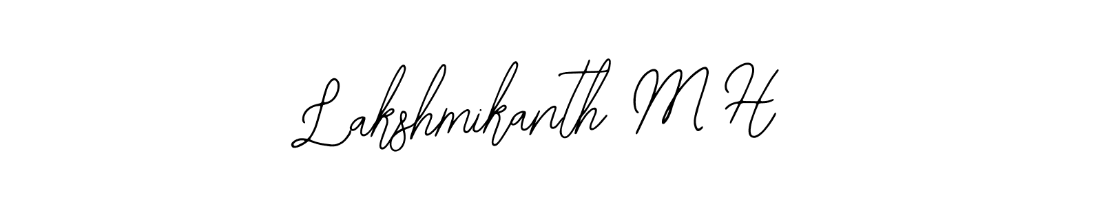 You should practise on your own different ways (Bearetta-2O07w) to write your name (Lakshmikanth M H) in signature. don't let someone else do it for you. Lakshmikanth M H signature style 12 images and pictures png