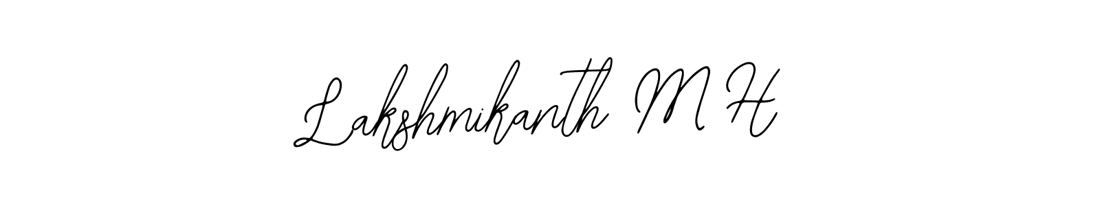 You should practise on your own different ways (Bearetta-2O07w) to write your name (Lakshmikanth M H) in signature. don't let someone else do it for you. Lakshmikanth M H signature style 12 images and pictures png