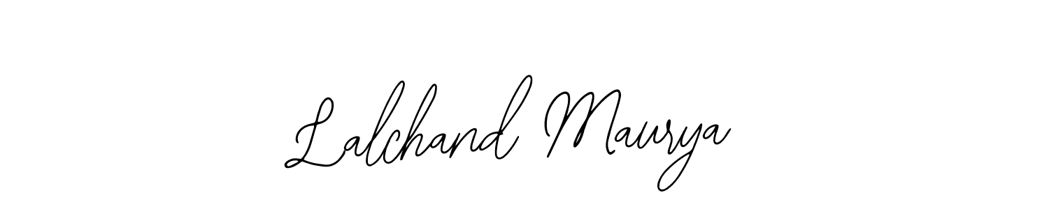 Also You can easily find your signature by using the search form. We will create Lalchand Maurya name handwritten signature images for you free of cost using Bearetta-2O07w sign style. Lalchand Maurya signature style 12 images and pictures png