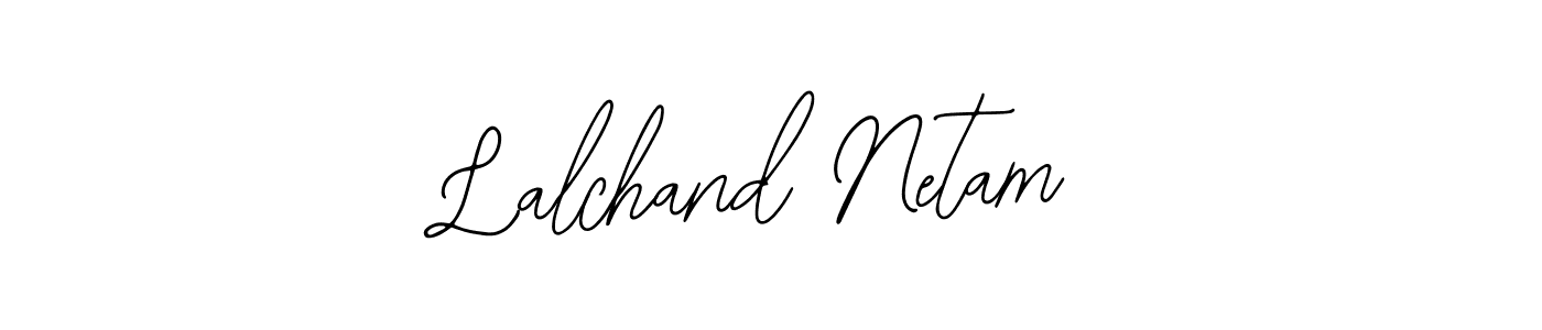 Also You can easily find your signature by using the search form. We will create Lalchand Netam name handwritten signature images for you free of cost using Bearetta-2O07w sign style. Lalchand Netam signature style 12 images and pictures png