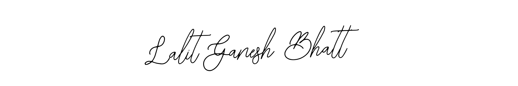 How to make Lalit Ganesh Bhatt signature? Bearetta-2O07w is a professional autograph style. Create handwritten signature for Lalit Ganesh Bhatt name. Lalit Ganesh Bhatt signature style 12 images and pictures png