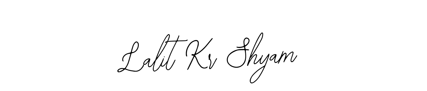 Lalit Kr Shyam stylish signature style. Best Handwritten Sign (Bearetta-2O07w) for my name. Handwritten Signature Collection Ideas for my name Lalit Kr Shyam. Lalit Kr Shyam signature style 12 images and pictures png