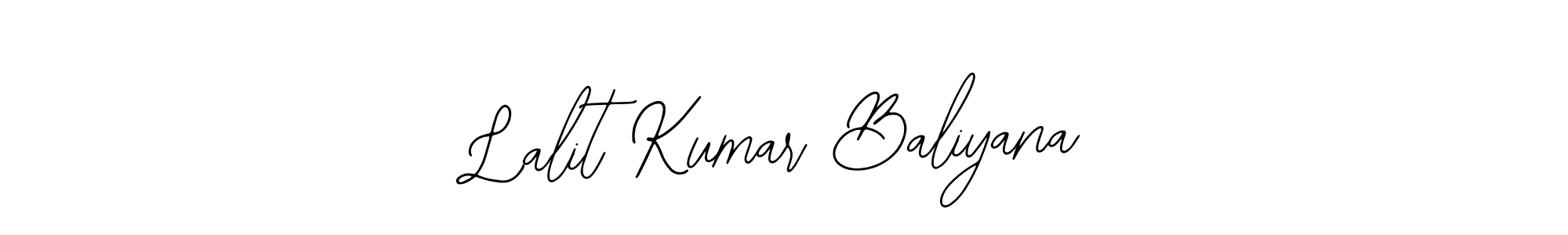 You should practise on your own different ways (Bearetta-2O07w) to write your name (Lalit Kumar Baliyana) in signature. don't let someone else do it for you. Lalit Kumar Baliyana signature style 12 images and pictures png
