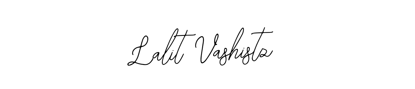 Design your own signature with our free online signature maker. With this signature software, you can create a handwritten (Bearetta-2O07w) signature for name Lalit Vashistz. Lalit Vashistz signature style 12 images and pictures png