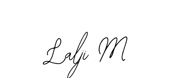 Also we have Lalji M name is the best signature style. Create professional handwritten signature collection using Bearetta-2O07w autograph style. Lalji M signature style 12 images and pictures png