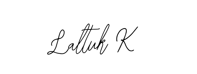 How to Draw Laltuk K signature style? Bearetta-2O07w is a latest design signature styles for name Laltuk K. Laltuk K signature style 12 images and pictures png