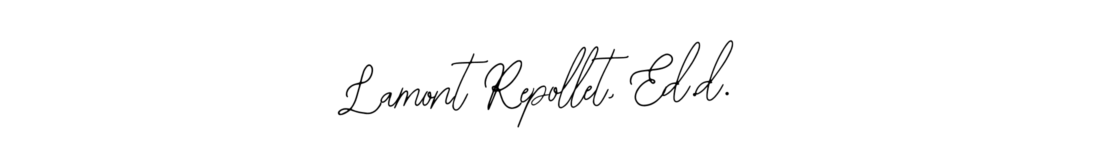 Design your own signature with our free online signature maker. With this signature software, you can create a handwritten (Bearetta-2O07w) signature for name Lamont Repollet, Ed.d.. Lamont Repollet, Ed.d. signature style 12 images and pictures png