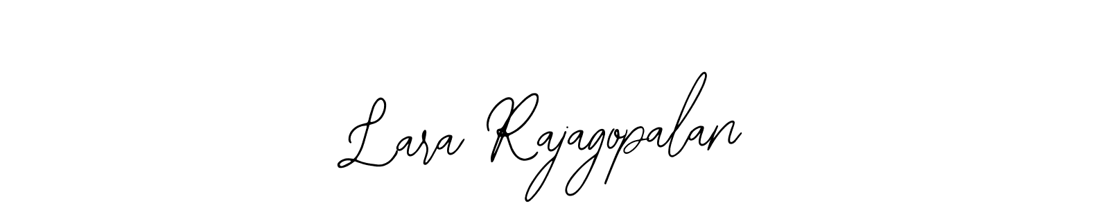 Make a short Lara Rajagopalan signature style. Manage your documents anywhere anytime using Bearetta-2O07w. Create and add eSignatures, submit forms, share and send files easily. Lara Rajagopalan signature style 12 images and pictures png