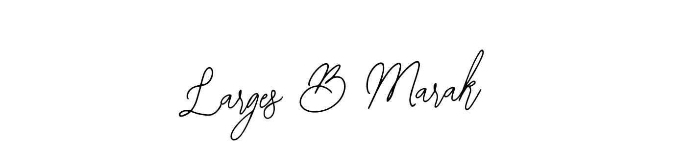 Make a beautiful signature design for name Larges B Marak. Use this online signature maker to create a handwritten signature for free. Larges B Marak signature style 12 images and pictures png