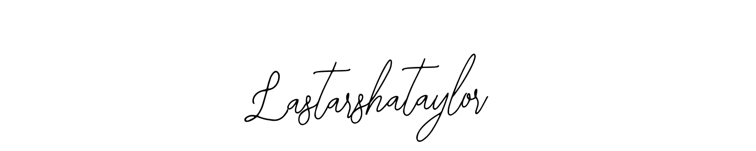 You should practise on your own different ways (Bearetta-2O07w) to write your name (Lastarshataylor) in signature. don't let someone else do it for you. Lastarshataylor signature style 12 images and pictures png
