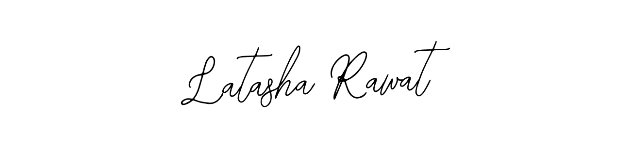 Latasha Rawat stylish signature style. Best Handwritten Sign (Bearetta-2O07w) for my name. Handwritten Signature Collection Ideas for my name Latasha Rawat. Latasha Rawat signature style 12 images and pictures png