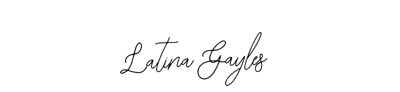You should practise on your own different ways (Bearetta-2O07w) to write your name (Latina Gayles) in signature. don't let someone else do it for you. Latina Gayles signature style 12 images and pictures png