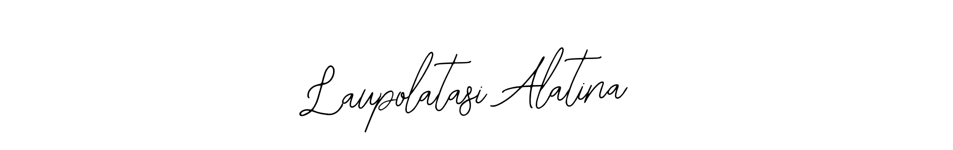 Design your own signature with our free online signature maker. With this signature software, you can create a handwritten (Bearetta-2O07w) signature for name Laupolatasi Alatina. Laupolatasi Alatina signature style 12 images and pictures png