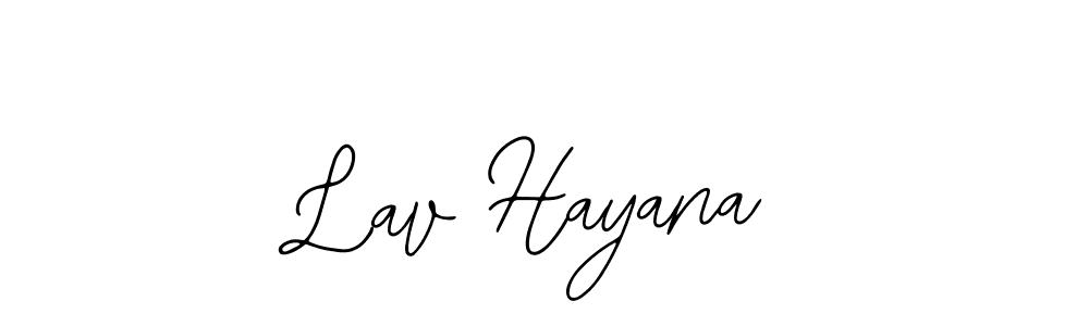 Once you've used our free online signature maker to create your best signature Bearetta-2O07w style, it's time to enjoy all of the benefits that Lav Hayana name signing documents. Lav Hayana signature style 12 images and pictures png