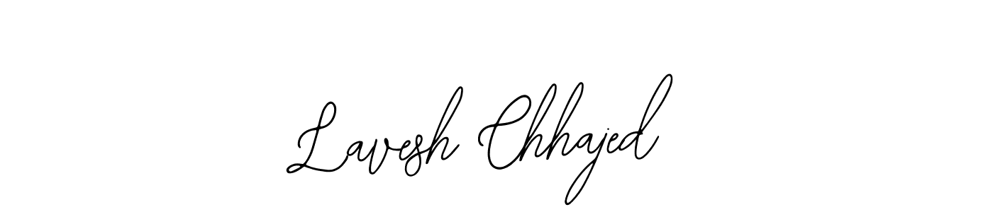 You should practise on your own different ways (Bearetta-2O07w) to write your name (Lavesh Chhajed) in signature. don't let someone else do it for you. Lavesh Chhajed signature style 12 images and pictures png
