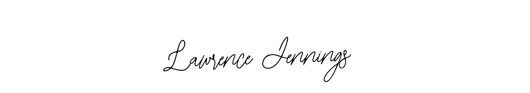 You should practise on your own different ways (Bearetta-2O07w) to write your name (Lawrence Jennings) in signature. don't let someone else do it for you. Lawrence Jennings signature style 12 images and pictures png