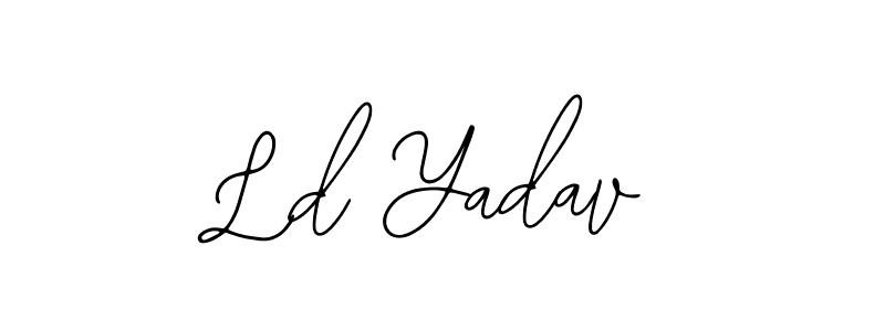 How to make Ld Yadav signature? Bearetta-2O07w is a professional autograph style. Create handwritten signature for Ld Yadav name. Ld Yadav signature style 12 images and pictures png