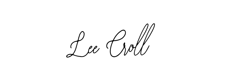 Lee Croll stylish signature style. Best Handwritten Sign (Bearetta-2O07w) for my name. Handwritten Signature Collection Ideas for my name Lee Croll. Lee Croll signature style 12 images and pictures png