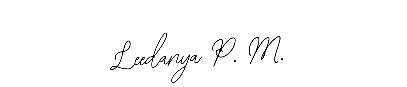 How to make Leedanya P. M. signature? Bearetta-2O07w is a professional autograph style. Create handwritten signature for Leedanya P. M. name. Leedanya P. M. signature style 12 images and pictures png