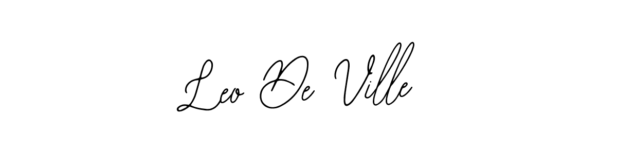 Similarly Bearetta-2O07w is the best handwritten signature design. Signature creator online .You can use it as an online autograph creator for name Leo De Ville. Leo De Ville signature style 12 images and pictures png