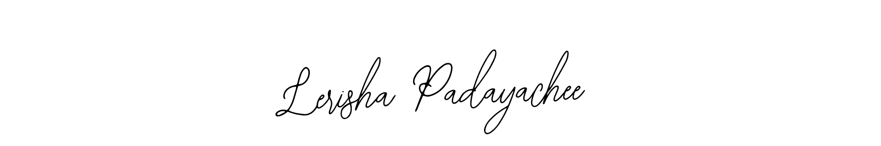 How to Draw Lerisha Padayachee signature style? Bearetta-2O07w is a latest design signature styles for name Lerisha Padayachee. Lerisha Padayachee signature style 12 images and pictures png