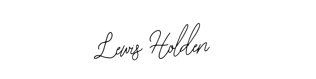 You should practise on your own different ways (Bearetta-2O07w) to write your name (Lewis Holden) in signature. don't let someone else do it for you. Lewis Holden signature style 12 images and pictures png