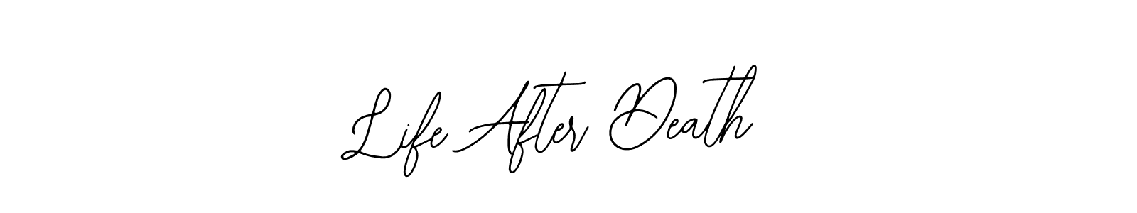 You should practise on your own different ways (Bearetta-2O07w) to write your name (Life After Death) in signature. don't let someone else do it for you. Life After Death signature style 12 images and pictures png