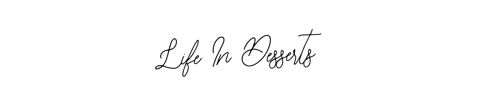 It looks lik you need a new signature style for name Life In Desserts. Design unique handwritten (Bearetta-2O07w) signature with our free signature maker in just a few clicks. Life In Desserts signature style 12 images and pictures png