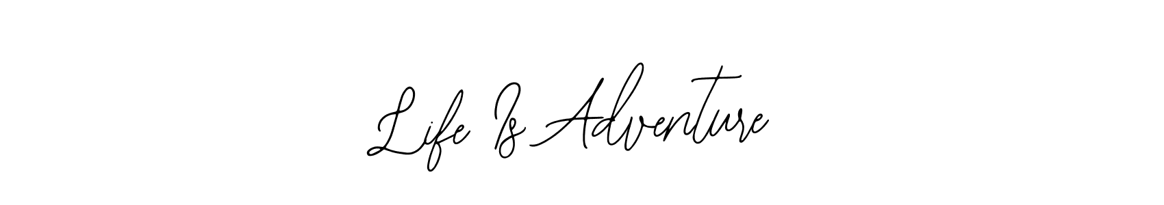 Make a short Life Is Adventure signature style. Manage your documents anywhere anytime using Bearetta-2O07w. Create and add eSignatures, submit forms, share and send files easily. Life Is Adventure signature style 12 images and pictures png