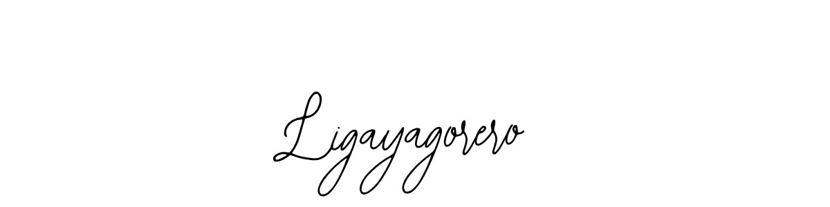 You should practise on your own different ways (Bearetta-2O07w) to write your name (Ligayagorero) in signature. don't let someone else do it for you. Ligayagorero signature style 12 images and pictures png