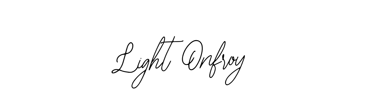Also we have Light Onfroy name is the best signature style. Create professional handwritten signature collection using Bearetta-2O07w autograph style. Light Onfroy signature style 12 images and pictures png