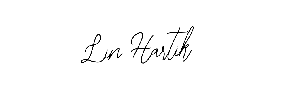 You should practise on your own different ways (Bearetta-2O07w) to write your name (Lin Hartik) in signature. don't let someone else do it for you. Lin Hartik signature style 12 images and pictures png