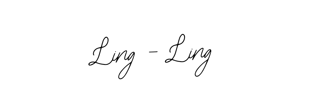 You should practise on your own different ways (Bearetta-2O07w) to write your name (Ling - Ling) in signature. don't let someone else do it for you. Ling - Ling signature style 12 images and pictures png