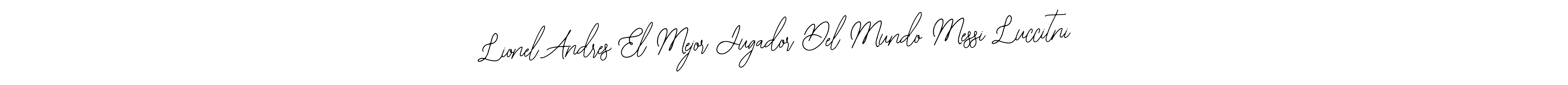 You should practise on your own different ways (Bearetta-2O07w) to write your name (Lionel Andres El Mejor Jugador Del Mundo Messi Luccitni) in signature. don't let someone else do it for you. Lionel Andres El Mejor Jugador Del Mundo Messi Luccitni signature style 12 images and pictures png