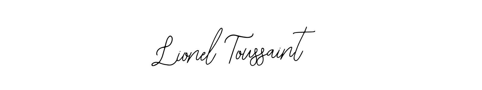 You should practise on your own different ways (Bearetta-2O07w) to write your name (Lionel Toussaint) in signature. don't let someone else do it for you. Lionel Toussaint signature style 12 images and pictures png
