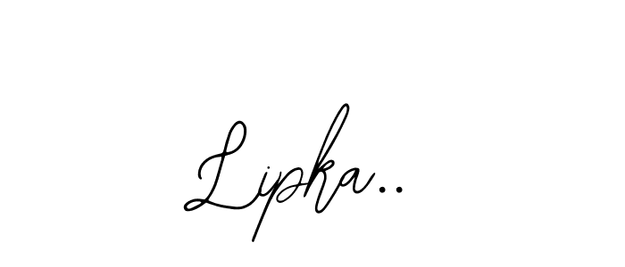 Also we have Lipka.. name is the best signature style. Create professional handwritten signature collection using Bearetta-2O07w autograph style. Lipka.. signature style 12 images and pictures png