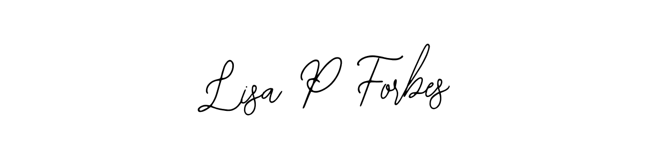 How to make Lisa P Forbes signature? Bearetta-2O07w is a professional autograph style. Create handwritten signature for Lisa P Forbes name. Lisa P Forbes signature style 12 images and pictures png