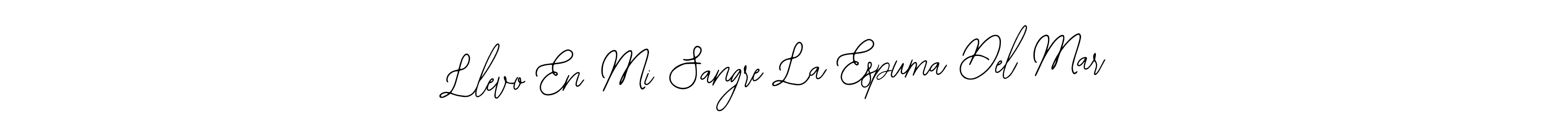 Once you've used our free online signature maker to create your best signature Bearetta-2O07w style, it's time to enjoy all of the benefits that Llevo En Mi Sangre La Espuma Del Mar name signing documents. Llevo En Mi Sangre La Espuma Del Mar signature style 12 images and pictures png