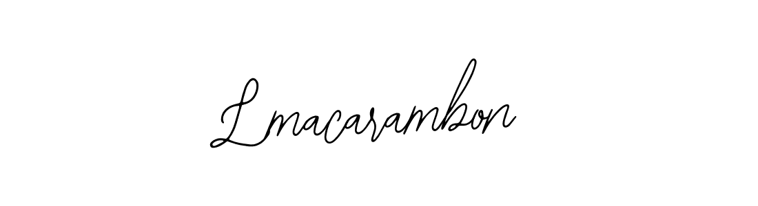 You should practise on your own different ways (Bearetta-2O07w) to write your name (Lmacarambon) in signature. don't let someone else do it for you. Lmacarambon signature style 12 images and pictures png