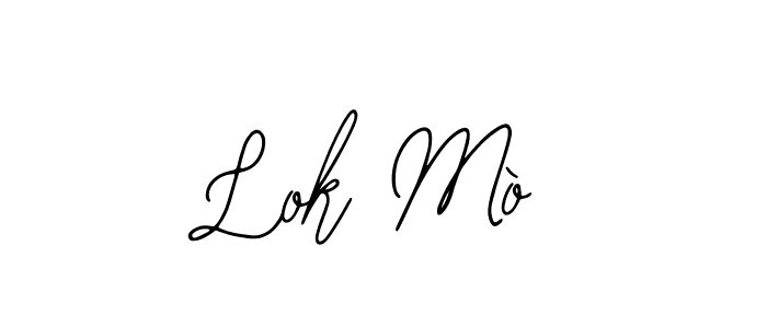 How to make Lok Mò name signature. Use Bearetta-2O07w style for creating short signs online. This is the latest handwritten sign. Lok Mò signature style 12 images and pictures png