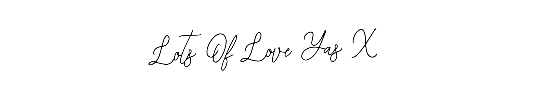 How to make Lots Of Love Yas X signature? Bearetta-2O07w is a professional autograph style. Create handwritten signature for Lots Of Love Yas X name. Lots Of Love Yas X signature style 12 images and pictures png