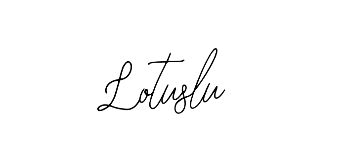 You should practise on your own different ways (Bearetta-2O07w) to write your name (Lotuslu) in signature. don't let someone else do it for you. Lotuslu signature style 12 images and pictures png