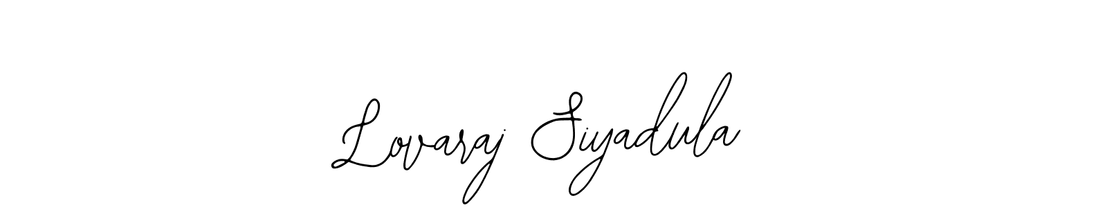 Create a beautiful signature design for name Lovaraj Siyadula. With this signature (Bearetta-2O07w) fonts, you can make a handwritten signature for free. Lovaraj Siyadula signature style 12 images and pictures png