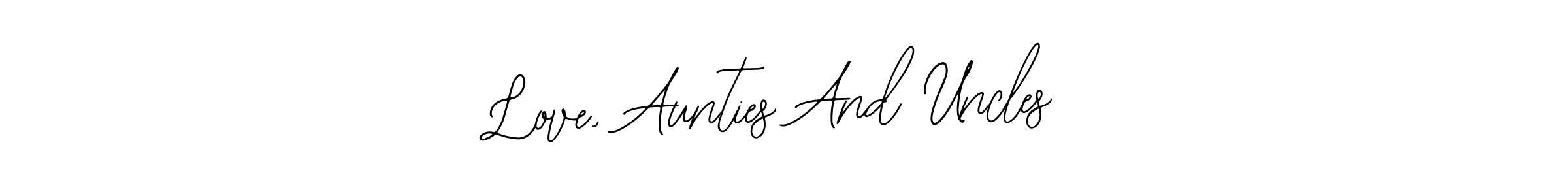 Also You can easily find your signature by using the search form. We will create Love, Aunties And Uncles name handwritten signature images for you free of cost using Bearetta-2O07w sign style. Love, Aunties And Uncles signature style 12 images and pictures png