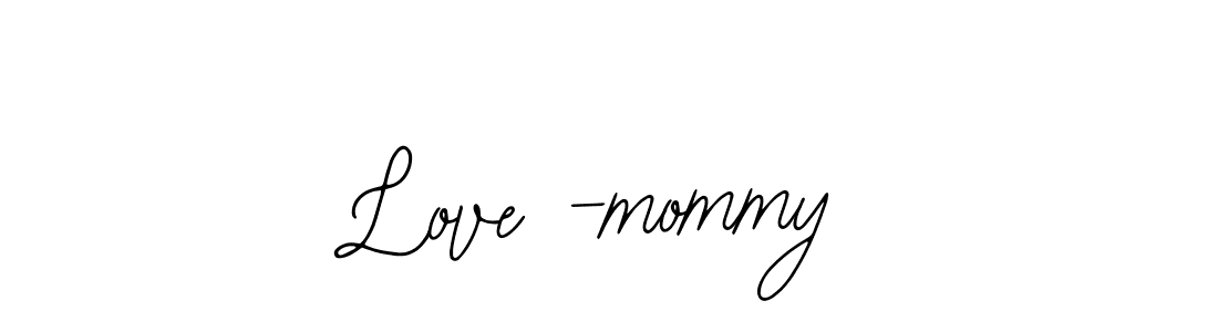 Make a beautiful signature design for name Love -mommy. Use this online signature maker to create a handwritten signature for free. Love -mommy signature style 12 images and pictures png