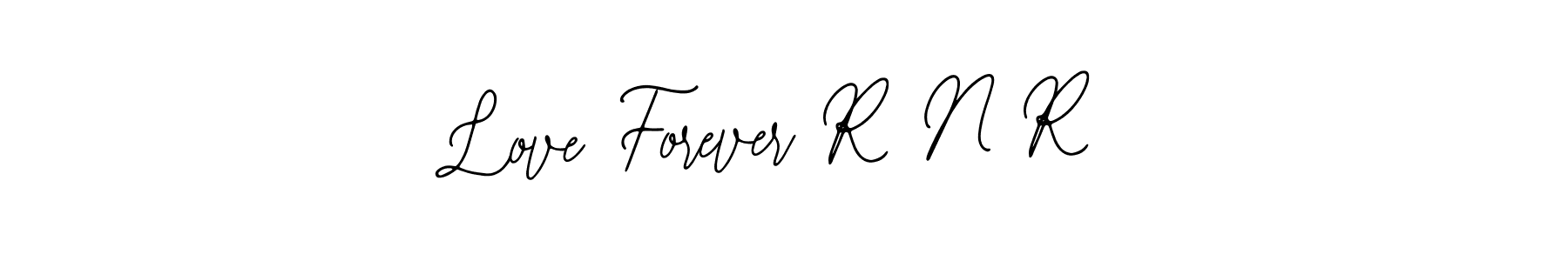 You should practise on your own different ways (Bearetta-2O07w) to write your name (Love Forever R N R) in signature. don't let someone else do it for you. Love Forever R N R signature style 12 images and pictures png