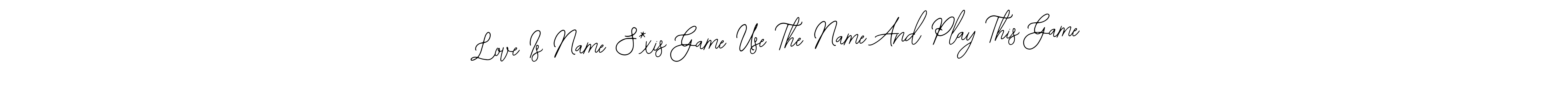 The best way (Bearetta-2O07w) to make a short signature is to pick only two or three words in your name. The name Love Is Name S*xis Game Use The Name And Play This Game include a total of six letters. For converting this name. Love Is Name S*xis Game Use The Name And Play This Game signature style 12 images and pictures png