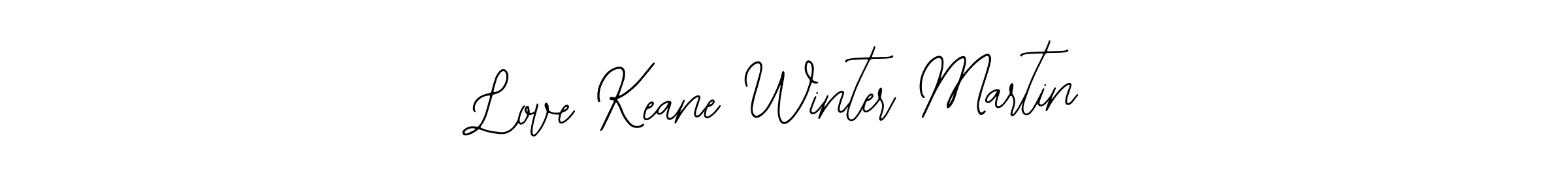 It looks lik you need a new signature style for name Love Keane Winter Martin. Design unique handwritten (Bearetta-2O07w) signature with our free signature maker in just a few clicks. Love Keane Winter Martin signature style 12 images and pictures png